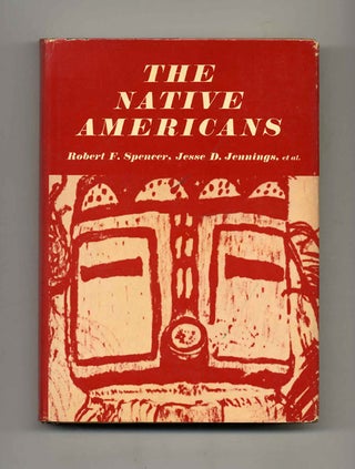 Book #70524 The Native Americans. Robert F. Spencer, Jesse D. Jennings