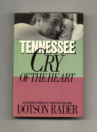 Book #70555 Tennessee: Cry of the Heart -1st Edition/1st Printing. Dotson Rader