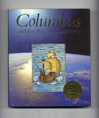 Book #70559 Columbus and the Age of Discovery -1st Edition/1st Printing. Zvi Dor-Ner
