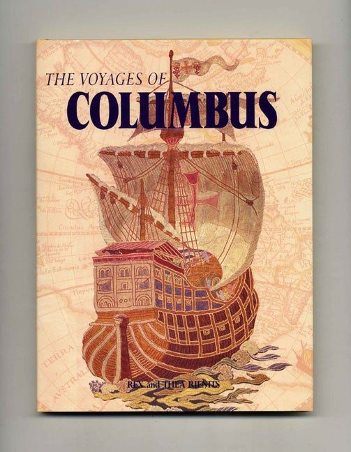 Book #70576 The Voyages of Columbus. Rex and Thea Rienits.