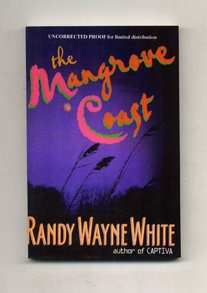 Book #70610 The Mangrove Coast. Randy Wayne White