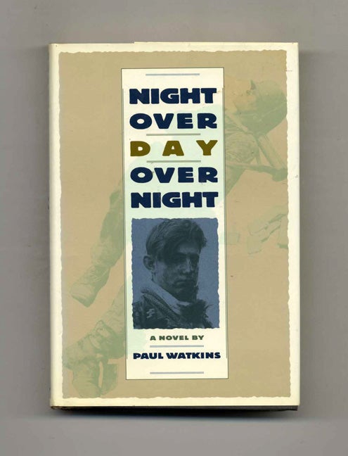 Book #70632 Night Over Day Over Night - 1st Edition/1st Printing. Paul Watkins.