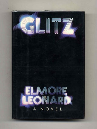 Glitz - 1st Edition/1st Printing. Elmore Leonard.