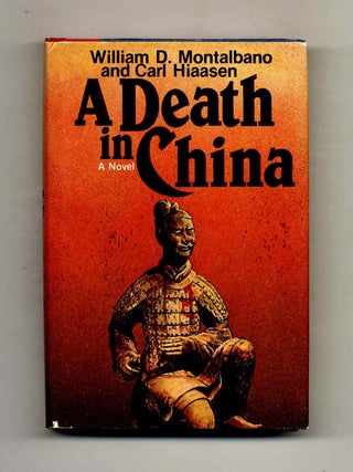 Book #70656 A Death in China - 1st Edition/1st Printing. Carl Hiaasen, William D. Montalbano