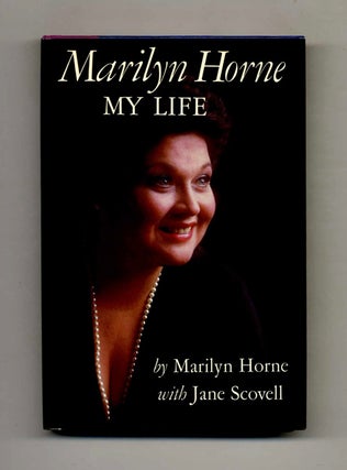 Book #70673 Marilyn Horne: My Life -1st Edition/1st Printing. Marilyn Horne