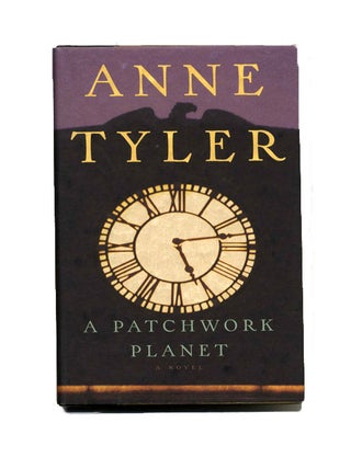Book #70724 A Patchwork Planet - 1st Edition/1st Printing. Anne Tyler