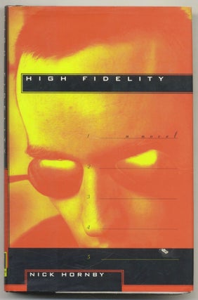Book #70767 High Fidelity -1st US Edition/1st Printing. Nick Hornby